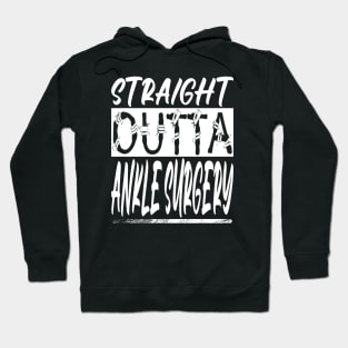 Ankle Surgery Hoodie